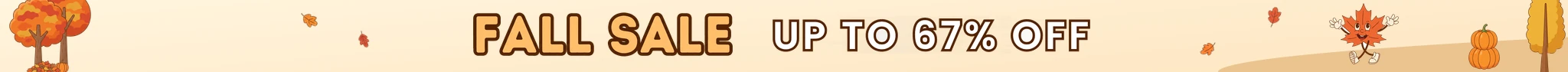 Fall Sale - Up to 67% off